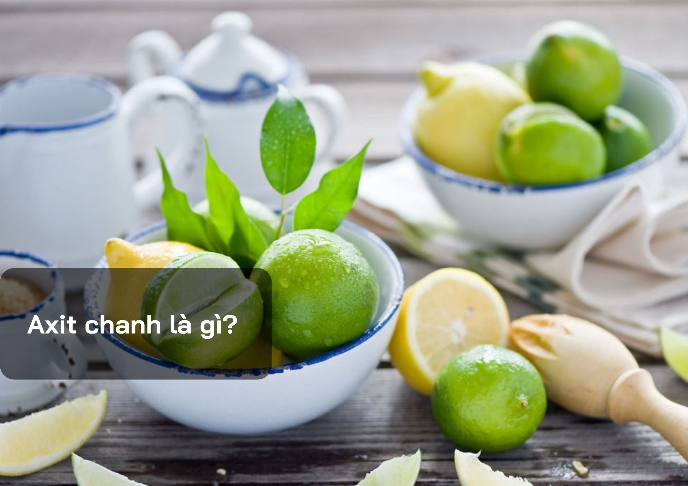 Axit chanh là gì