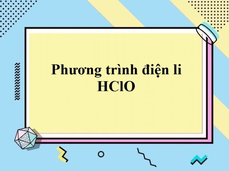 Tính chất hóa học của HClO